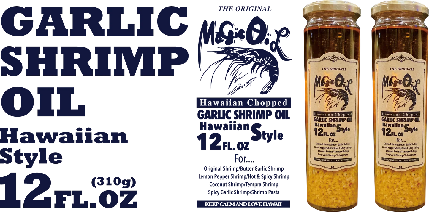 The authentic taste of garlic shrimp from the North Shore of Hawaii at home!　Garlic Shrimp Oil "Magic Oil”